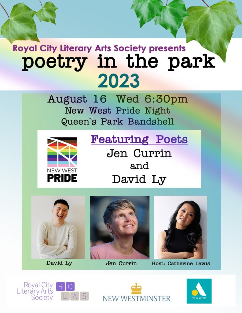 Poetry in the Park featuring David Ly and Jen Currin - New West Pride Night, Aug 16, Wed 6:30pm Queen’s Park Bandshell